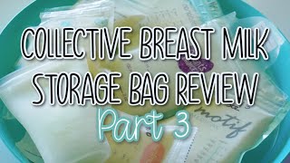 Breast Milk Storage Bag Collective Review 2020 - Part 3