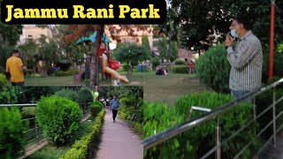 Jammu Rani Park Beautiful View | Rani Park Jammu | #jammu