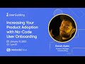 How We Got 1,000 Customers In 2 Weeks With No-Code Onboarding