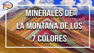 MINERALES DE LA MONTAÑA DE LOS 7 COLORES - PERÚ MINERO TV