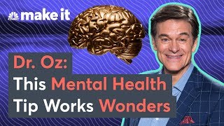 Dr. Oz: The Best Thing For Your Mental Health In 2019