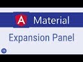 Angular Material Tutorial - 15 - Expansion Panel
