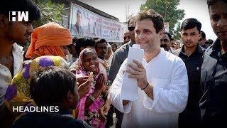 Headlines| Rahul Gandhi will win Amethi by more than 5 lakh votes; says Congress leader