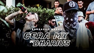 Gera MX Ft. Dharius // Borracho Gacho (Official Video)