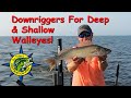 Deep and Shallow Downrigging