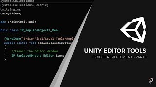 Unity Editor Tools - Object Replacer - Part 1