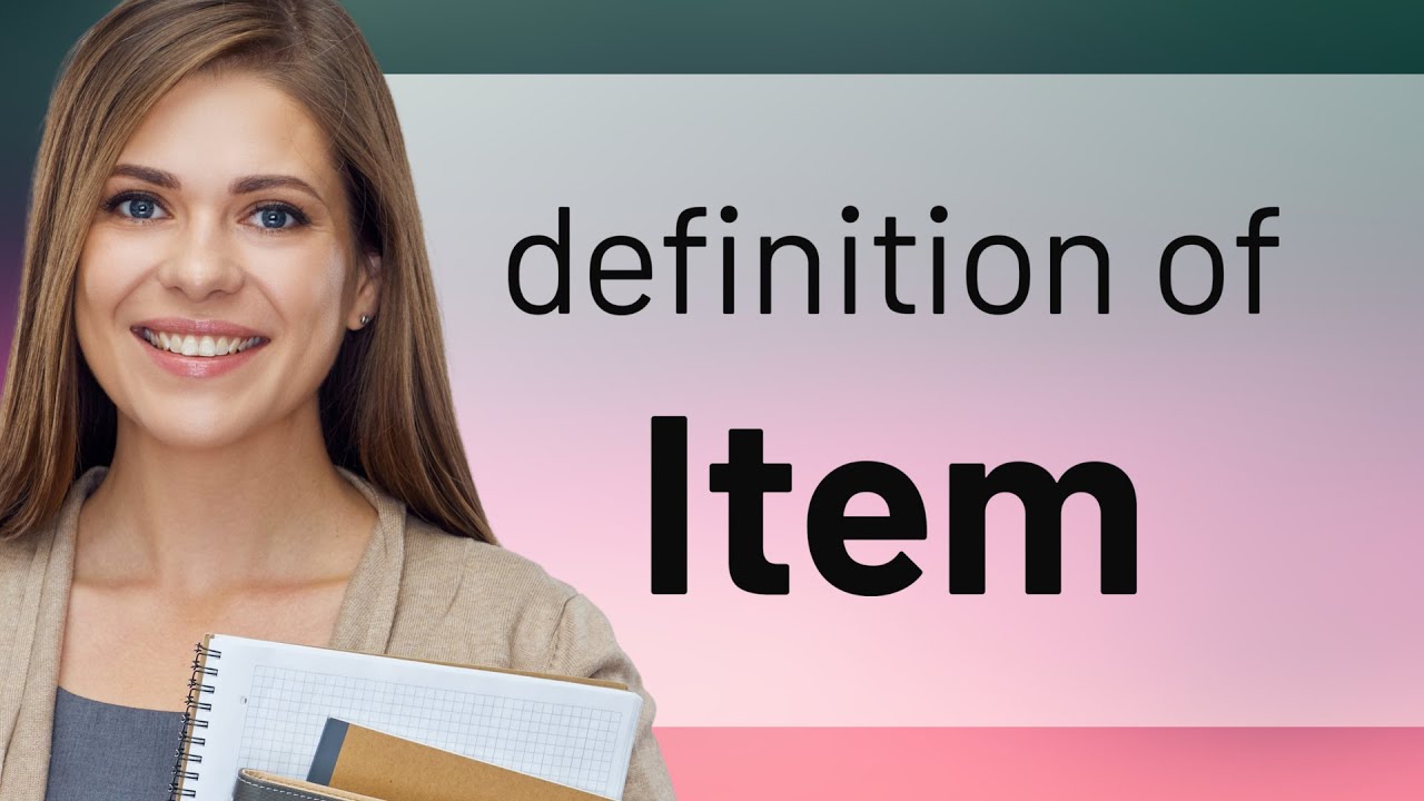 Item — Definition Of ITEM - YouTube