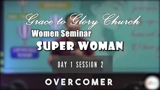 Women Seminar Day 1 | Session 2 | Sr. Pastor Alemmar |