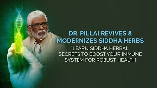 Boost Your Immune System - Siddha Herbal Secrets Live Webinar With Dr. Pillai