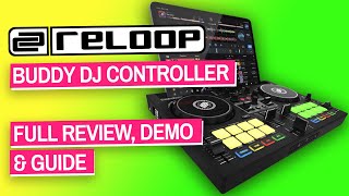 Reloop Buddy DJ Controller Review, Guide & Demo [djay Pro AI]