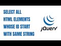 jQuery Select All HTML Elements Whose ID Start With Same String | HowToCodeSchool.com