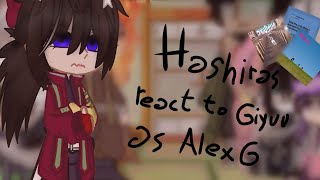 //Hashiras react to Giyuu as Alex G//Demon Slayer x Singers//MY AU!!!!!!!//