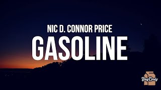 Nic D & Connor Price - Gasoline (Lyrics)