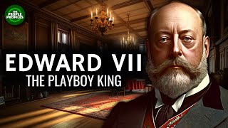 Edward VII - The Playboy King Documentary