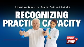 Recognizing Practice Capacity: Knowing When to Scale Patient Intake