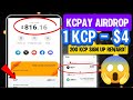 KCPAY AIRDROP FREE 200 KCP WORTH $800 😱