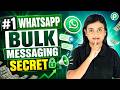 The #1 WhatsApp Bulk Messaging Secret You Need to Know