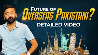 Future of Overseas Pakistan | What Steps will take for Best Decisions, Important Advise By M Ismail