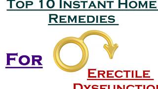 Top 10 Instant Home Remedies For Erectile Dysfunction