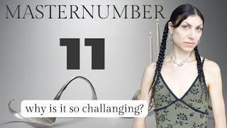 What makes masternumber 11 so challenging?