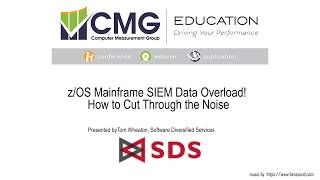 z/OS Mainframe SIEM Data Overload! How to Cut Through the Noise