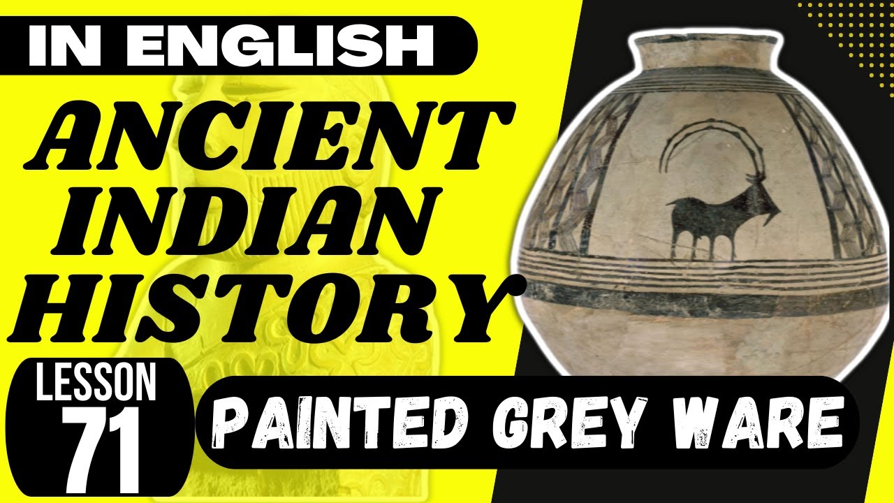 Painted Grey Ware (PGW) Culture - UPSC Ancient Indian History ENGLISH ...