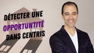 Comment détecter rapidement une opportunité dans Centris