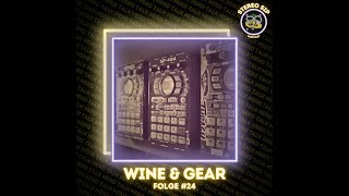 #24 - Wine & Gear