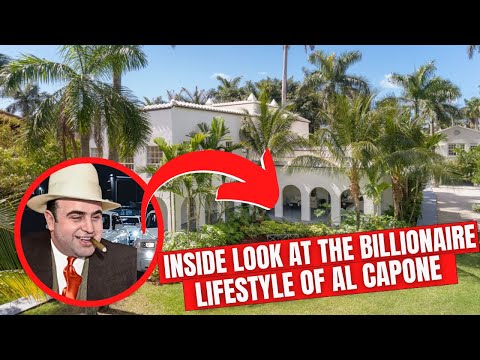 Inside Look At The Billionaire Lifestyle Of Al Capone.