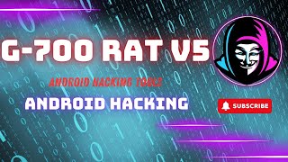 G700 v5 Latest 2025 | Android Rat | Advnace Hacking | #cybersecurity #