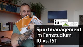 Sportmanagement im Fernstudium: IU Internationale Hochschule vs. IST-Hochschule für Management