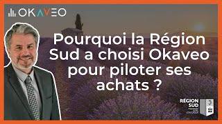 Pourquoi la Région Sud a choisi Okaveo pour piloter ses achats (Interview de Jean-Michel Durand)