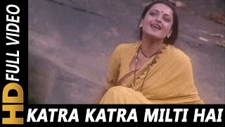 Katra Katra Milti Hai Katra Katra Jeene Do | Asha Bhosle | Ijaazat 1987 Songs|  R. D. Burman | Rekha