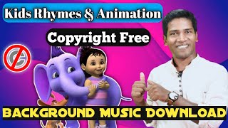 Copyright Free Rhymes Background Music Download | Kids Animation Free Background Music
