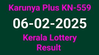 Kerala Karunya Plus KN-559 Result Today On 06.02.2025 | Kerala Lottery Result Today.