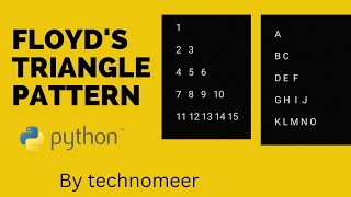 Floyd's triangle pattern in python (Natural numbers and alphabets) ||PYTHON||