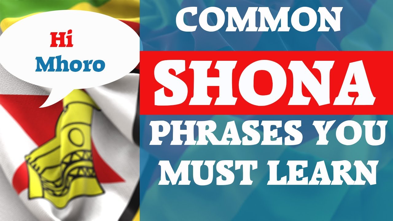 Learn Common Shona Phrases Part 1 [From Beginner To Guru] - YouTube