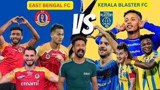 PRE MATCH : EBFC vs KBFC | ISL 2024-25 | KERALA BLASTERS FC | #kbfc  #ebfcvskbfc #sportsreview