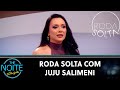 Roda Solta: Juju Salimeni, Vovô Raul Gil, Madruguinha, Confuso e Diguinho | The Noite (28/11/24)