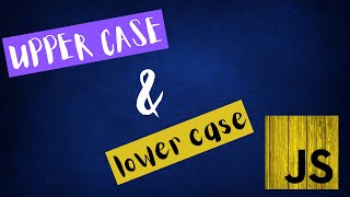 Upper case and lower case in JavaScript
