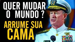 WILLIAM MCRAVEN - DISCURSO MOTIVACIONAL DUBLADO| Comece fazendo sua Cama