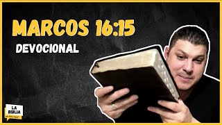 Marcos 16:15 DEVOCIONAL DIARIO