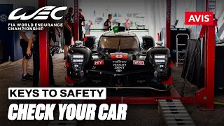 The Keys To Safety: #2 Check your car 🧰 | AVIS I FIA WEC