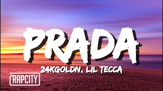 24kGoldn - Prada (Lyrics) ft. Lil Tecca