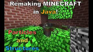 Remaking Minecraft In Java! | Particles, Structures And More... | Devlog 13
