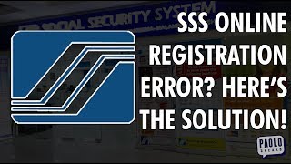 SSS Online Registration Error - SOLUTION