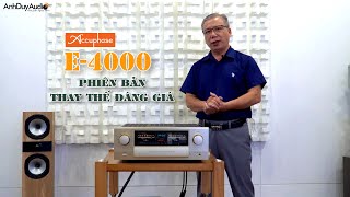 AnhDuyAudio | ACCUPHASE E-4000 | MỘT XUẤT PHẨM HOÀN HẢO DÒNG AMPLI TÍCH HỢP CLASS A/B