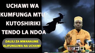 Uchawi Wa Kumfunga Mtu Kutoshiriki Tendo La Ndoa /Dalili Za Wanaume Waliyefungwa/Sh Khamisi Suleyman