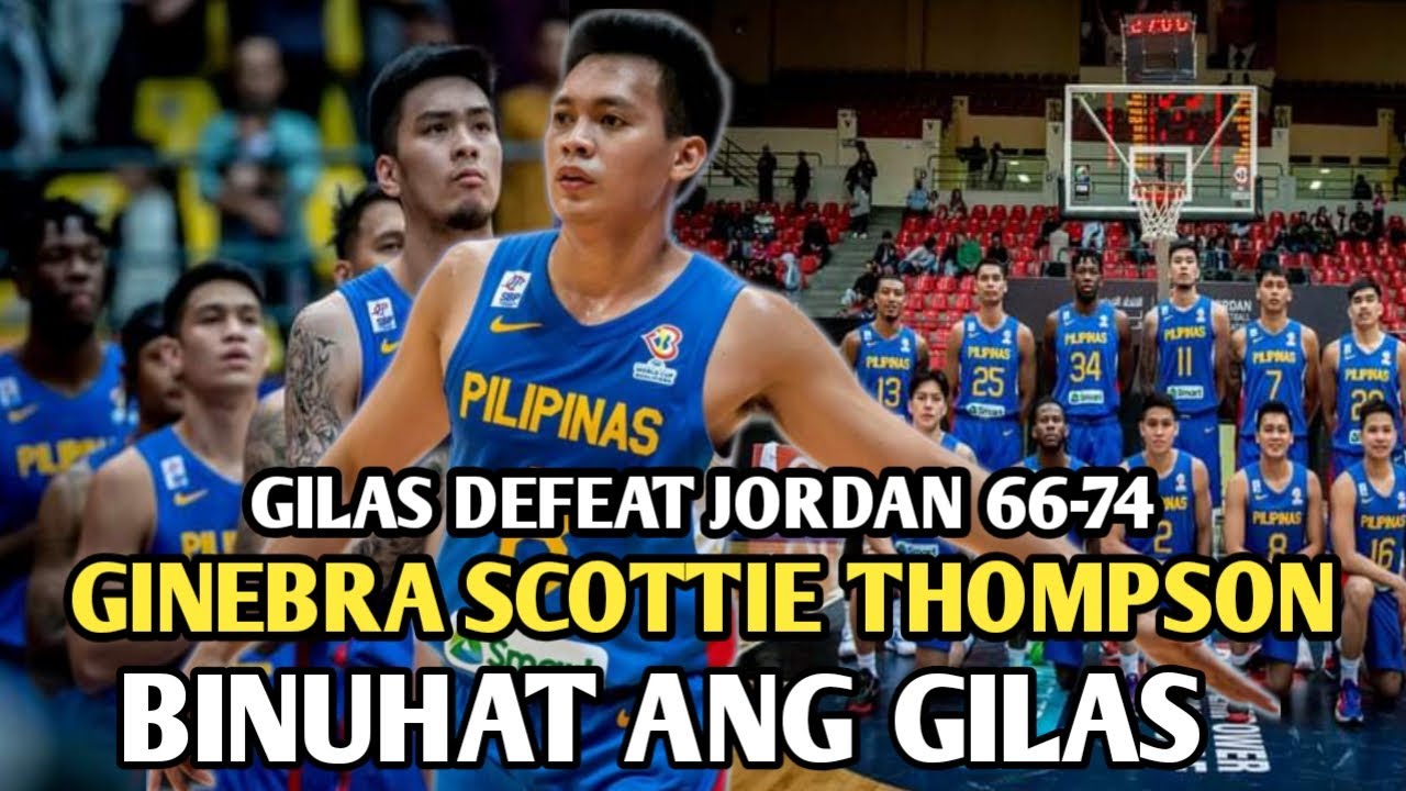 GINEBRA SCOTTIE THOMPSON BINUHAT ANG GILAS PARA MATALO ANG JORDAN - YouTube