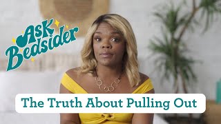 Can You Trust the Pull-Out Method? | #AskBedsider